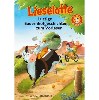 První čtění Lieselotte Lustige Bauernhofgeschichten zum Vorlesen - Steffensmeier, Alexander
