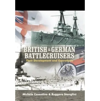 British and German Battlecruisers - Cosentino, Michele; Stanglini, Ruggero