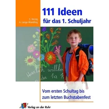 111 Ideen für das 1. Schuljahr - Herzig, Sabine