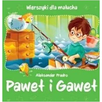 První čtění Wierszyki dla malucha. Paweł i Gaweł - Aleksander Fredro