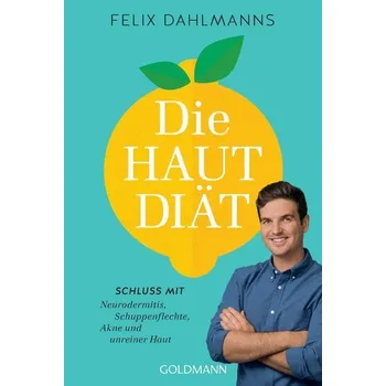 Die Hautdiät - Dahlmanns, Felix