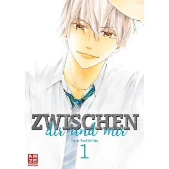 Zwischen dir und mir. Bd.1 - Tsukishima, Haru