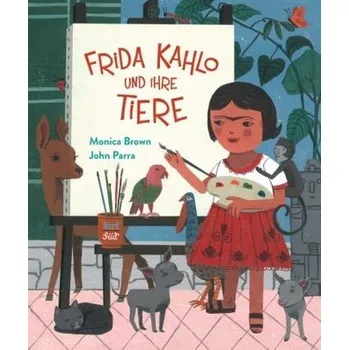 Pohádka Frida Kahlo und ihre Tiere - Brown, Monica