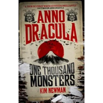 Anno Dracula - One Thousand Monsters - Kim Newman