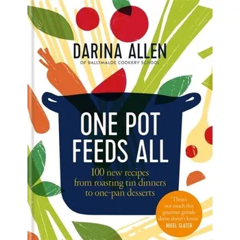 One Pot Feeds All - Allen, Darina [EN] (2019, Vázaná, Octopus Publishing Group)