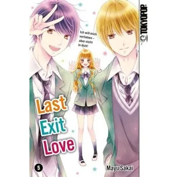 Last Exit Love. Bd.5 - Sakai, Mayu