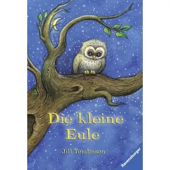 Pohádka Die kleine Eule - Tomlinson, Jill