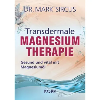 Transdermale Magnesiumtherapie - Sircus, Mark