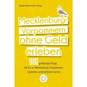 Populárně naučná literatura pro dospělé Mecklenburg-Vorpommern ohne Geld erleben - Lösch, Jana