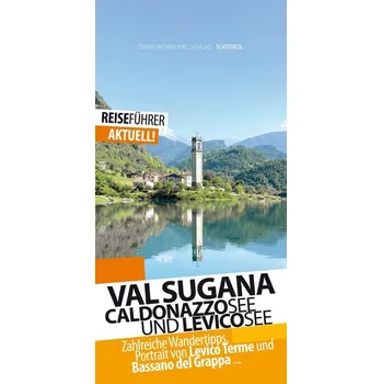 Cestování Valsugana Reiseführer - Caldonazzosee und Levicosee - Hüther, Robert