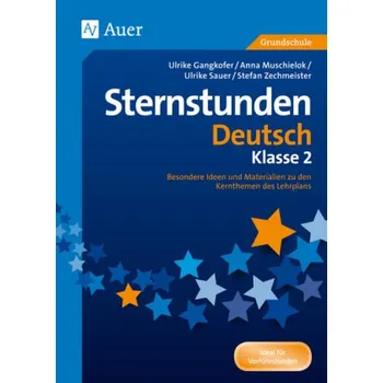 Německý jazyk Sternstunden Deutsch - Klasse 2 - Gangkofer, Ulrike