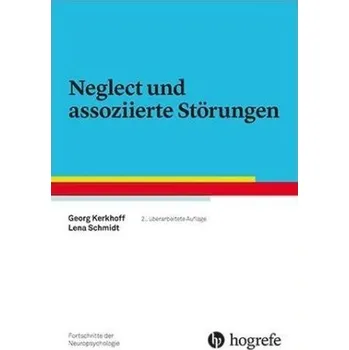 Neglect und assoziierte Störungen - Kerkhoff, Georg