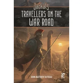 Jackals: Travellers on the War Road - DeFoggi, John-Matthew