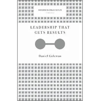 Leadership That Gets Results - Goleman, Daniel