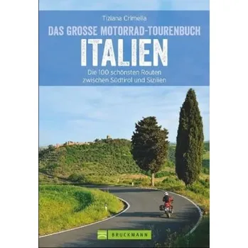 Cestování Das große Motorrad-Tourenbuch Italien - Crimella, Tiziana