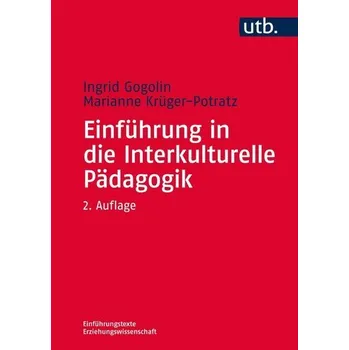Einführung in die Interkulturelle Pädagogik - Gogolin, Ingrid