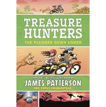 Kniha Treasure Hunters: The Plunder Down Under - James Patterson