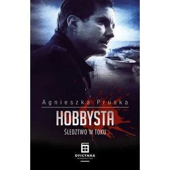 Hobbysta - Pruska Agnieszka [PL] (2022, Měkká, Oficynka)