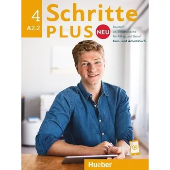Německý jazyk Schritte plus Neu 4. Kursbuch und Arbeitsbuch mit Audios online - Hilpert, Silke