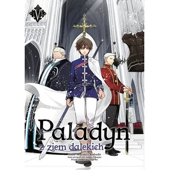 Paladyn z ziem dalekich. Tom 5 - Okuhashi Mutsumi,Yanagino Kanata