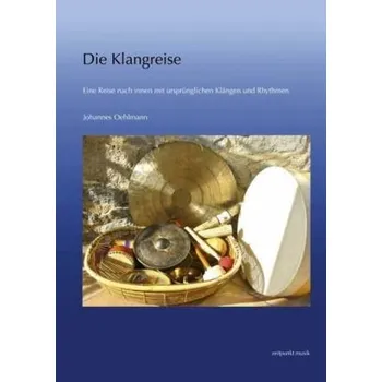 Die Klangreise, m. Audio-CD - Oehlmann, Johannes