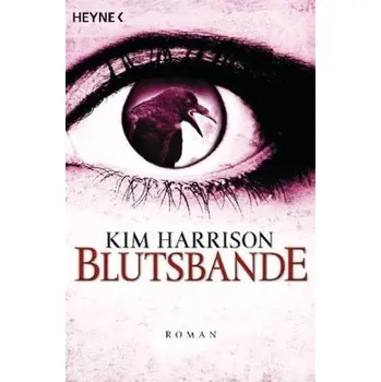 Blutsbande - Kim Harrison