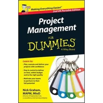PROJECT MANAGEMENT FOR DUMMIES 2ND UK PO - Graham, Nick