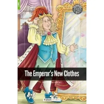 Anglický jazyk The Emperor's New Clothes - Foxton Readers Level 1 (400 Headwords CEFR A1-A2) with free online AUDIO - Books, Foxton; Webley, Jan