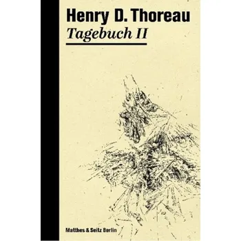Literární biografie Tagebuch. Bd.2 - Thoreau, Henry David
