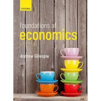 Foundations of Economics - Andrew Gillespie