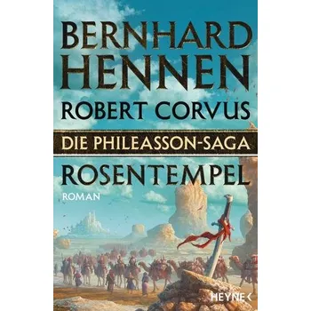 Die Phileasson-Saga - Rosentempel - Hennen, Bernhard