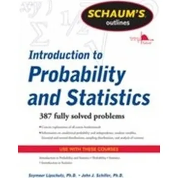 Přírodní věda Schaum's Outline of Introduction to Probability and Statistics - Lipschutz, Seymour