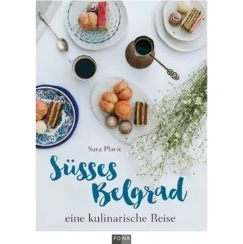 Süsses Belgrad - Plavic, Sara