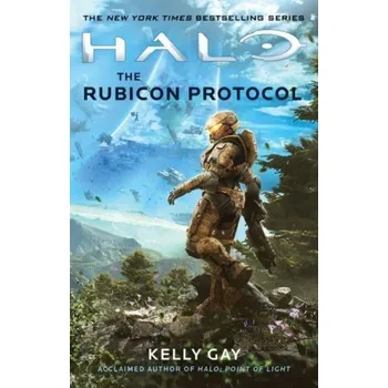 Halo: The Rubicon Protocol - Gay, Kelly