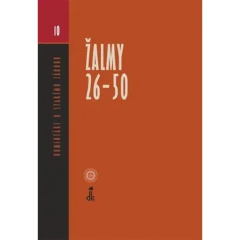 Žalmy 26-50 – Komentáre k Starému zákonu 10 - kolektiv