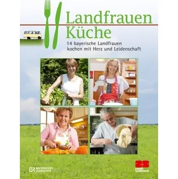 Landfrauenküche [DE] (2010, Vázaná, ZS Verlag)
