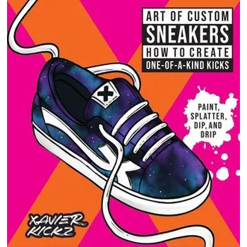 Encyklopedie Art of Custom Sneakers - Kickz, Xavier