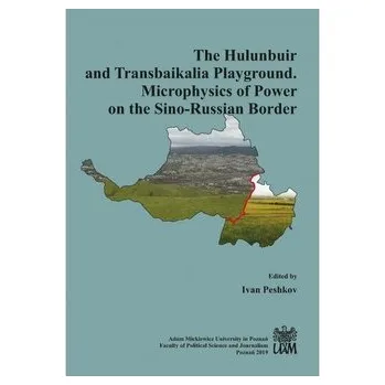 The Hulunbuir and Transbaikalia Playground - RED. PESHKOV IVAN