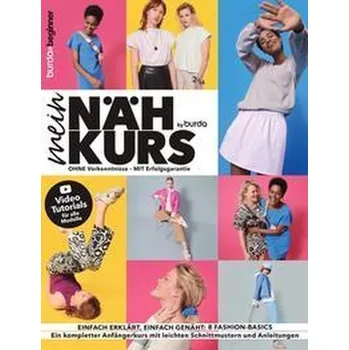 Mein Nähkurs by burda - Verlag Aenne Burda GmbH & Co. KG