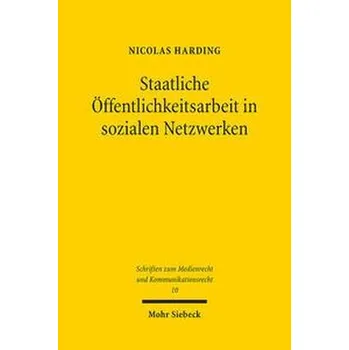 Staatliche Öffentlichkeitsarbeit in sozialen Netzwerken - Harding, Nicolas