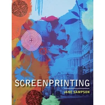 Umění Screenprinting - Sampson, Jane