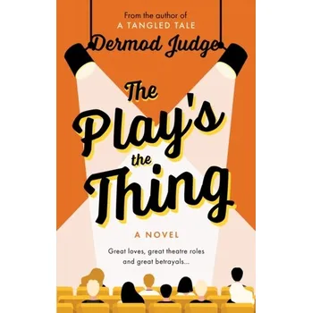 Cestování The Play's the Thing - Judge, Dermod