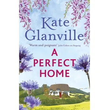 A Perfect Home - Glanville, Kate [EN] (2023, Brožovaná / brožovaná, Headline Publishing Group)