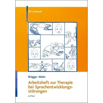 Arbeitsheft zur Therapie bei Sprachentwicklungsstörungen - Brügge, Walburga