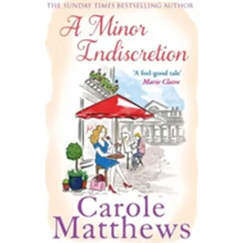 A Minor Indiscretion - Carole Matthews