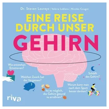 Eine Reise durch unser Gehirn - Laureys, Steven