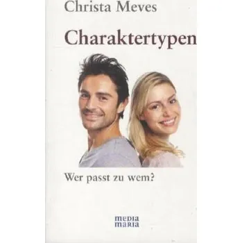 Charaktertypen - Meves, Christa