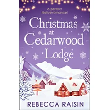 Beletrie pro dospělé Christmas At Cedarwood Lodge - Raisin Rebecca