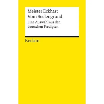 Vom Seelengrund - Meister Eckhart