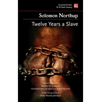 Beletrie pro dospělé Twelve Years a Slave (New edition) - Northup Solomon